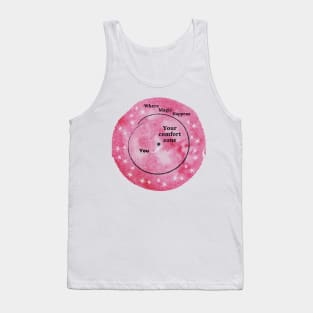 Leave your Comfort Zone and Learn to Grow Tank Top